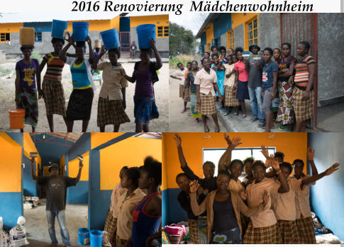 2016 Renovierung  Mädchenwohnheim