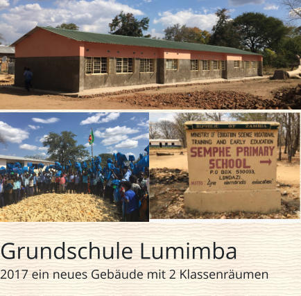 Grundschule Lumimba 2017 ein neues Gebäude mit 2 Klassenräumen